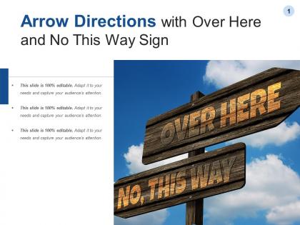 Arrow directions with over here and no this way sign