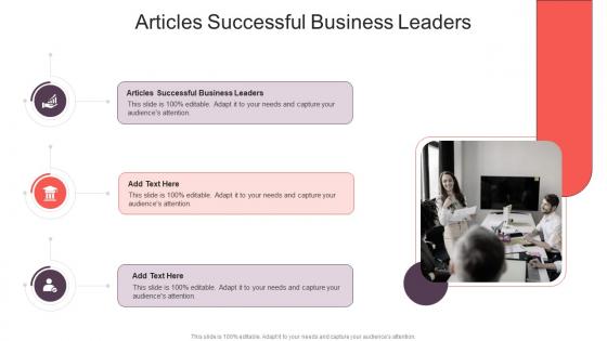 Articles Successful Business Leaders In Powerpoint And Google Slides Cpb