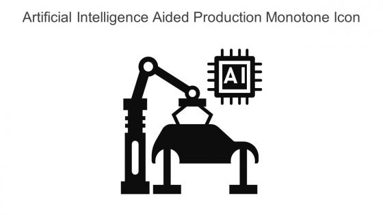 Artificial Intelligence Aided Production Monotone Icon In Powerpoint Pptx Png And Editable Eps Format
