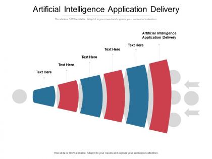Artificial intelligence application delivery ppt powerpoint graphic images cpb
