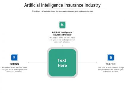 Artificial intelligence insurance industry ppt powerpoint presentation icon file formats cpb