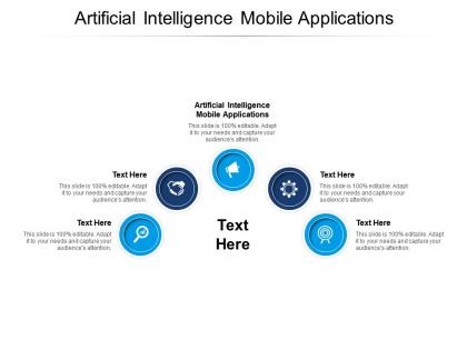 Artificial intelligence mobile applications ppt powerpoint presentation examples cpb