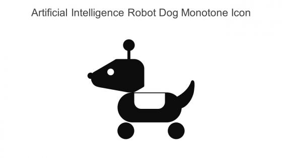 Artificial Intelligence Robot Dog Monotone Icon In Powerpoint Pptx Png And Editable Eps Format