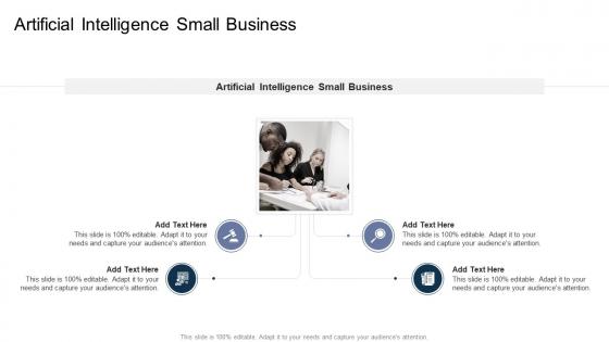 Artificial Intelligence Small Business In Powerpoint And Google Slides Cpb