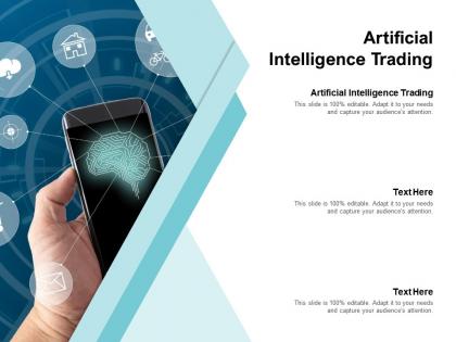 Artificial intelligence trading ppt powerpoint presentation styles format cpb