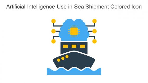 Artificial Intelligence Use In Sea Shipment Colored Icon In Powerpoint Pptx Png And Editable Eps Format