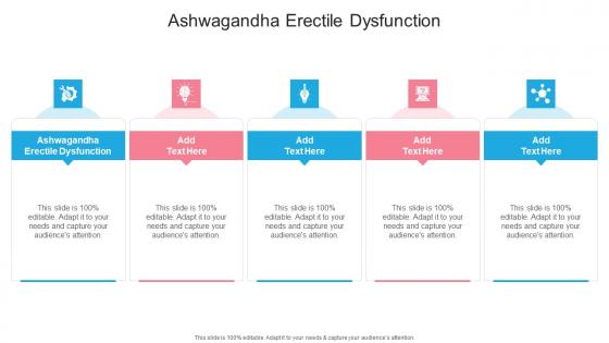 Ashwagandha Erectile Dysfunction In Powerpoint And Google Slides Cpb