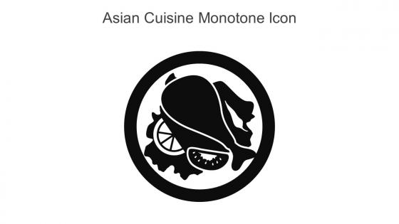 Asian Cuisine Monotone Icon In Powerpoint Pptx Png And Editable Eps Format