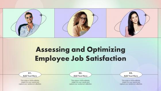 Assessing And Optimizing Employee Job Satisfaction Ppt Slides Graphics Template