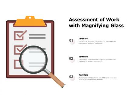Assessment of work with magnifying glass