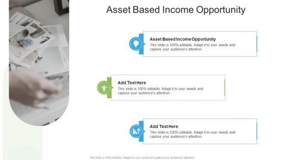 Asset Based Income Opportunity In Powerpoint And Google Slides Cpb
