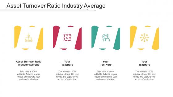 Asset Turnover Ratio Industry Average Ppt Powerpoint Presentation Styles Graphic Cpb