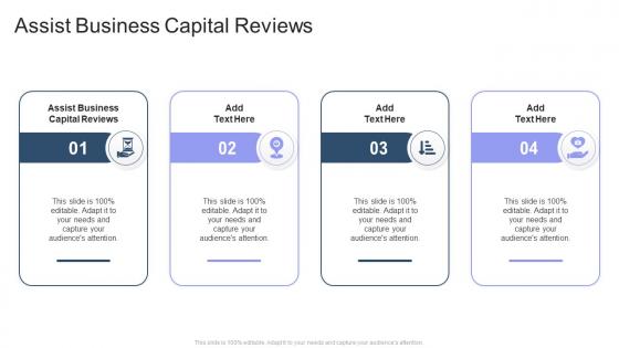 Assist Business Capital Reviews In Powerpoint And Google Slides Cpb
