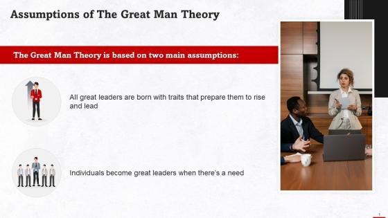 Assumptions Of The Great Man Theory Training Ppt