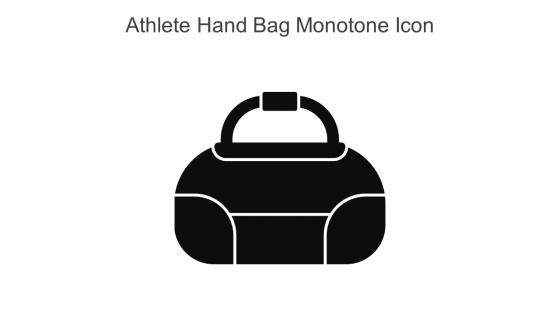 Athlete Hand Bag Monotone Icon In Powerpoint Pptx Png And Editable Eps Format