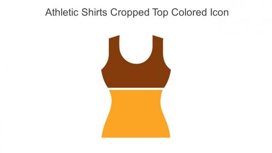 Athletic Shirts Cropped Top Colored Icon In Powerpoint Pptx Png And Editable Eps Format