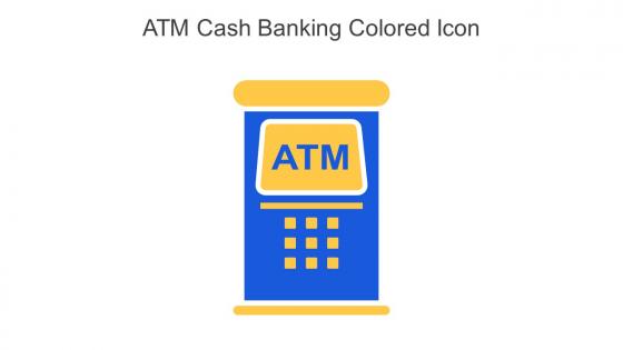 Atm Cash Banking Colored Icon In Powerpoint Pptx Png And Editable Eps Format