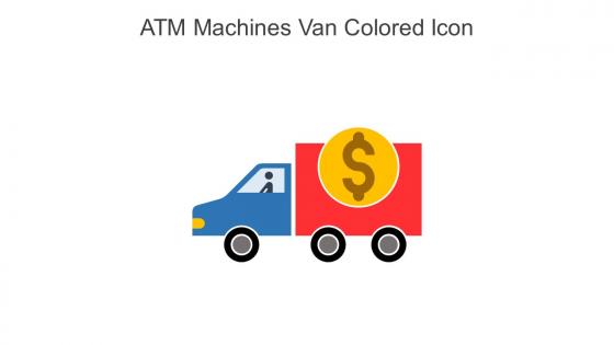 ATM Machines Van Colored Icon In Powerpoint Pptx Png And Editable Eps Format