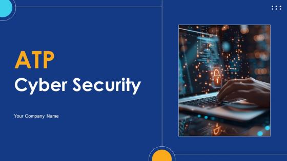 ATP Cyber Security Powerpoint Ppt Template Bundles