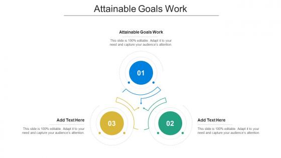 Attainable Goals Work Ppt Powerpoint Presentation Portfolio Example Cpb