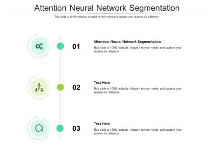 Attention neural network segmentation ppt powerpoint vector cpb