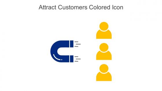 Attract Customers Colored Icon In Powerpoint Pptx Png And Editable Eps Format