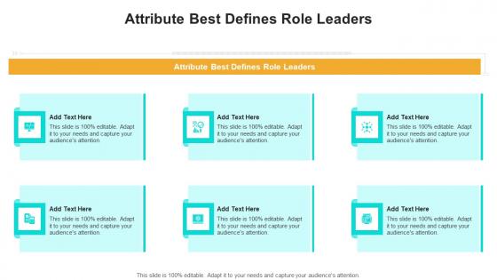 Attribute Best Defines Role Leaders In Powerpoint And Google Slides Cpb