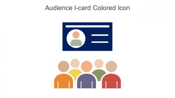 Audience I Card Colored Icon In Powerpoint Pptx Png And Editable Eps Format