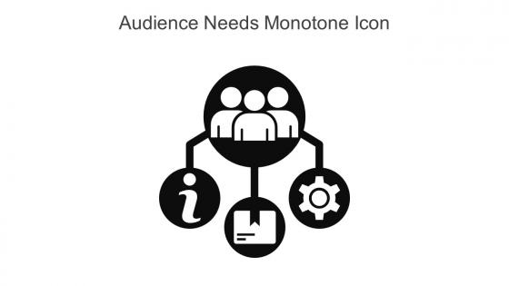 Audience Needs Monotone Icon In Powerpoint Pptx Png And Editable Eps Format