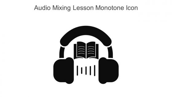 Audio Mixing Lesson Monotone Icon In Powerpoint Pptx Png And Editable Eps Format