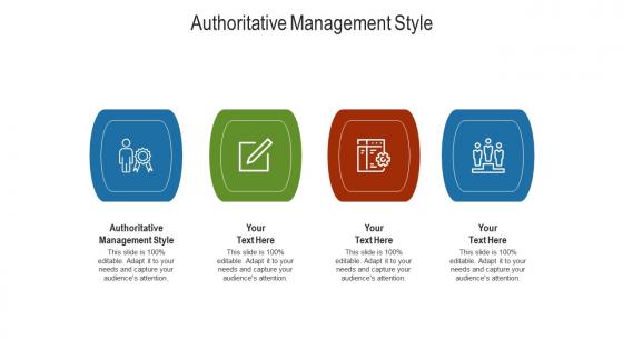 Authoritative management style ppt powerpoint presentation pictures graphics download cpb