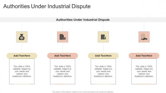 Authorities Under Industrial Dispute In Powerpoint And Google Slides Cpb