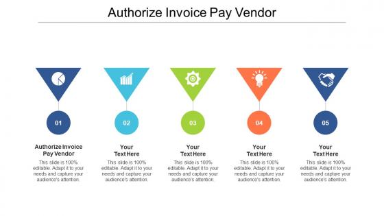 Authorize invoice pay vendor ppt powerpoint presentation gallery structure cpb