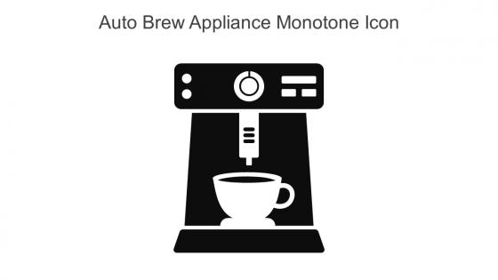 Auto Brew Appliance Monotone Icon In Powerpoint Pptx Png And Editable Eps Format