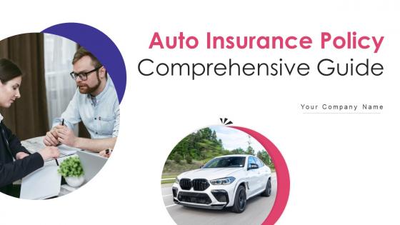 Auto Insurance Policy Comprehensive Guide Powerpoint Presentation Slides