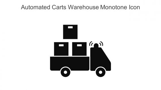 Automated Carts Warehouse Monotone Icon In Powerpoint Pptx Png And Editable Eps Format