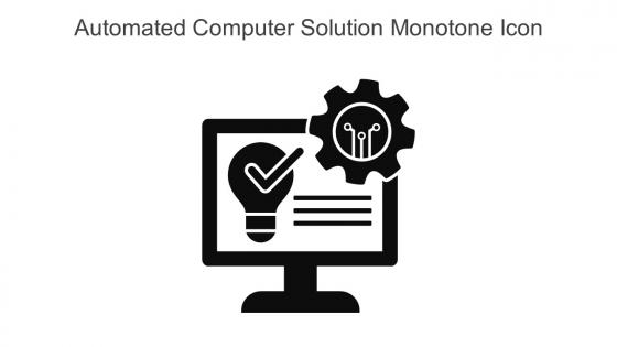 Automated Computer Solution Monotone Icon In Powerpoint Pptx Png And Editable Eps Format