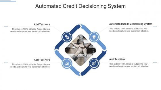 Automated Credit Decisioning System In Powerpoint And Google Slides Cpb