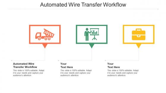 Automated Wire Transfer Workflow Ppt Powerpoint Presentation Visual Aids Infographics Cpb