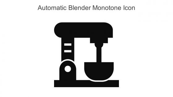 Automatic Blender Monotone Icon In Powerpoint Pptx Png And Editable Eps Format