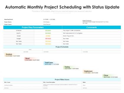Automatic monthly project scheduling with status update