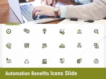 Automation benefits icons slide ppt powerpoint presentation layouts example introduction