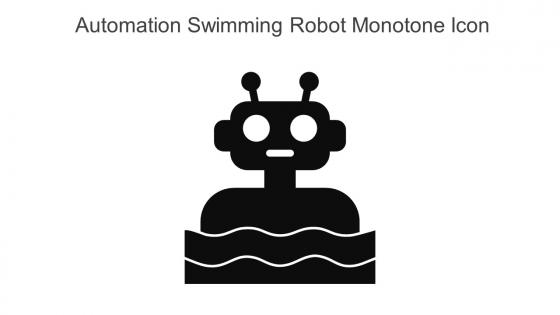 Automation Swimming Robot Monotone Icon In Powerpoint Pptx Png And Editable Eps Format