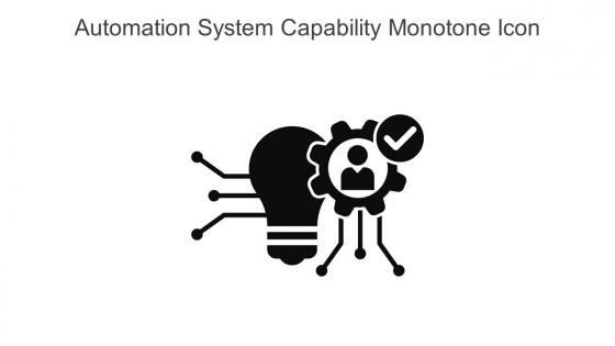 Automation System Capability Monotone Icon In Powerpoint Pptx Png And Editable Eps Format
