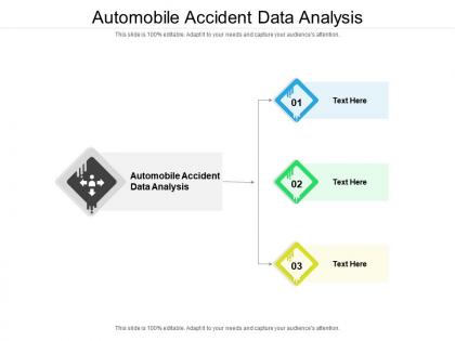 Automobile accident data analysis ppt powerpoint presentation show cpb