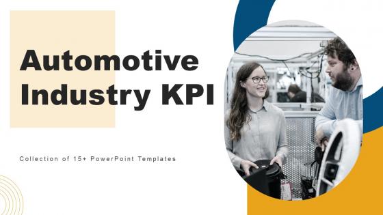 Automotive Industry Kpi Powerpoint Ppt Template Bundles