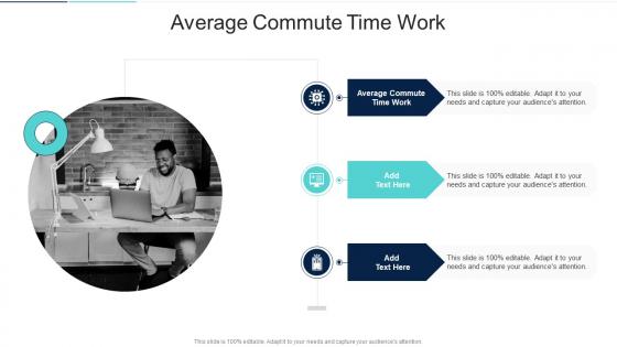 Average Commute Time Work In Powerpoint And Google Slides Cpb