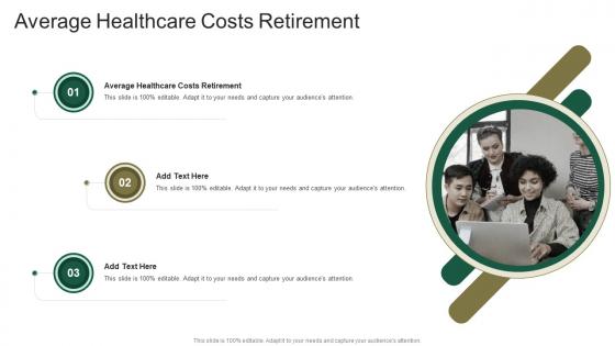 Average Healthcare Costs Retirement In Powerpoint And Google Slides Cpb