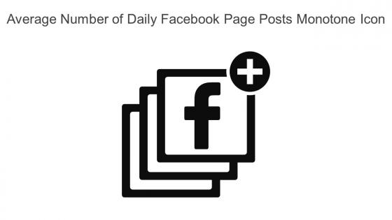 Average Number Of Daily Facebook Page Posts Monotone Icon In Powerpoint Pptx Png And Editable Eps Format
