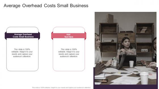 Average Overhead Costs Small Business In Powerpoint And Google Slides Cpb